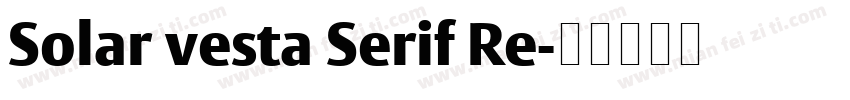 Solar vesta Serif Re字体转换